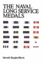 Naval Long Service Medals 1830-1990 af K. J. Douglas-Morris