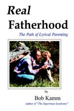 Real Fatherhood af Bob Kamm