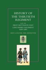 History of the Thirtieth Regiment, Now the First Battalion East Lancashire Regiment 1689-1881 af Neil Bannatyne