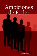 Ambiciones De Poder af Luis Munoz