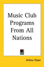 Music Club Programs From All Nations af Arthur Elson