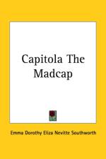 Capitola The Madcap af Emma Dorothy Eliza Nevitte Southworth