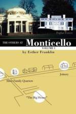 The Others at Monticello- Volume I