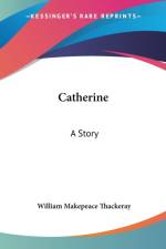 Catherine af William Makepeace Thackeray