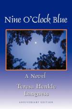 Nine O'Clock Blue af Teresa Henkle Langness