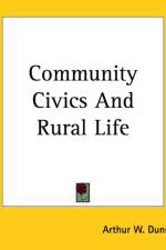 Community Civics And Rural Life af ARTHUR W. DUNN