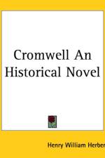 Cromwell An Historical Novel af Henry William Herbert