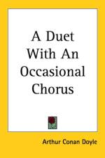 Duet With An Occasional Chorus af Arthur Conan Doyle