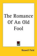 Romance Of An Old Fool af Roswell Field