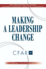 Making a Leadership Change af Thomas North Gilmore