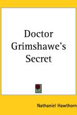 Doctor Grimshawe's Secret af Nathaniel Hawthorne