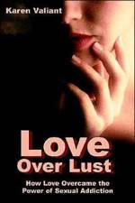 Love Over Lust af Karen Valiant