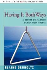 Having It Both Ways af Elaine Grudin Denholtz