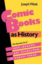 Comic Books As History af Joseph Witek