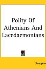 Polity Of Athenians And Lacedaemonians af Xenophon