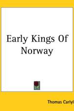 Early Kings Of Norway af Thomas Carlyle