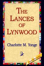 The Lances of Lynwood af Charlotte M Yonge