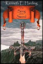 The Song of the Sword af Kenneth Harding