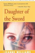 Daughter of the Sword af Jeanne Williams