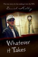 Whatever It Takes af Daniel Kelly