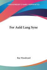 For Auld Lang Syne af Ray Woodward