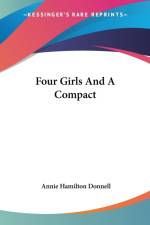 Four Girls And A Compact af Annie Hamilton Donnell
