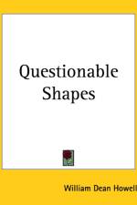 Questionable Shapes af William Dean Howells