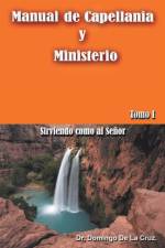 Manual de Capellania y Ministerio af Dr Domingo de la Cruz