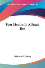 Four Months In A Sneak Box af Nathaniel H. Bishop