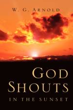 God Shouts In the Sunset af W G Arnold