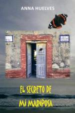 El Secreto de Mi Mariposa af Anna Huelves