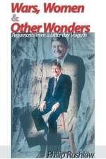 Wars, Women & Other Wonders af Philip Rushlow
