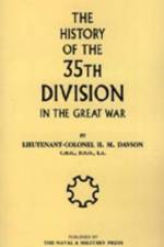 History of the 35th Division in the Great War af Davson H M Davson