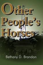 Other People's Horses af Bethany Brandon