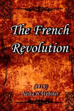 The French Revolution (1919) af Nesta H Websterk