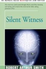 Silent Witness af Robert Arthur Smith