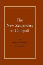 New Zealanders at Gallipoli af Fred Waite