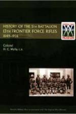 History of the 5th Battalion, 13th Frontier Force Rifles 1849-1926 af H. C. Colonel Wylly