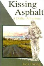 Kissing Asphalt af Jack Ewing