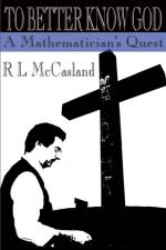 To Better Know God af R L McCasland