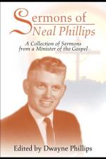 Sermons of Neal Phillips af Dwayne Phillips