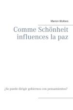 Comme Schoenheit influences la paz af Marion Wolters