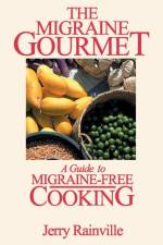 The Migraine Gourmet af Jerry Rainville