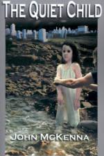The Quiet Child af Dr John McKenna