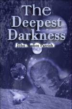 The Deepest Darkness af John Stamos Parrish
