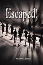 Escaped! af Howard A Losness