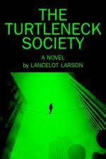 The Turtleneck Society af Lancelot Larson