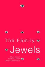 The Family Jewels af Brigit Cowan Cowan