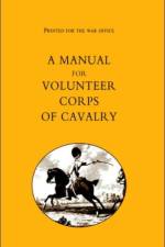Printed for the War Office - A Manual for Volunteer Corps of Cavalry (1803) af T. Egerton