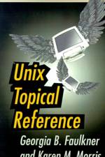 Unix Topical Reference af Georgia B Faulkner